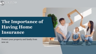 The Importance of Having Home Insurance