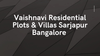 Vaishnavi Residential Plots & Villas Sarjapur Bangalore - PDF