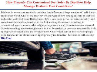 How Properly Can Customized Feet Soles By Dia-Foot Help Manage Diabetic Foot Conditions