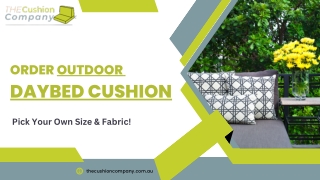 Order Outdoor Daybed Cushion