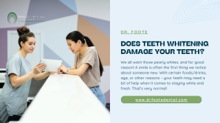 DOES TEETH WHITENING DAMAGE YOUR TEETH