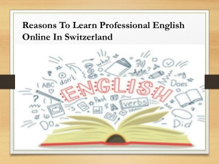 Reasons To Learn Professional English Online In Switzerland