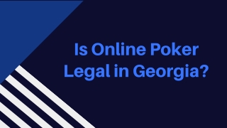 Is Online Poker Legal in Georgia?