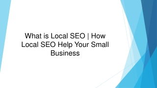 What is Local SEO  How Local SEO Help Your Small Business