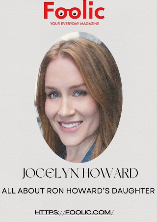 JOCELYN HOWARD ALL ABOUT RON HOWARD’S DAUGHTER