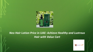 Neo Hair Lotion Price in UAE Achieve Healthy and Lustrous Hair with Value Cart