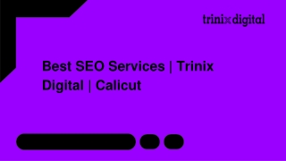 Best SEO Services | Trinix Digital | Calicut