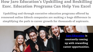 How Jaro Education’s Upskilling and Reskilling Exec. Education Programs Can Help You Excel