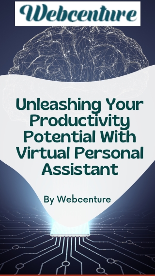 Unleashing Your Productivity Potential With Virtual Personal Assistant