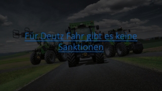 Für Deutz Fahr gibt es keine Sanktionen