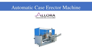 Automatic Case Erector Machine