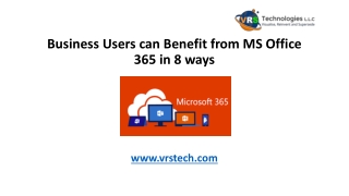 Business Users can Benefit from MS Office 365 in 8 ways