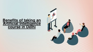 Benefits of taking an Artificial Intelligence course in Delhi