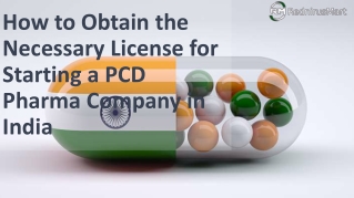 How to Obtain the Necessary License for Starting a PCD Pharma Company in India