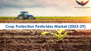 Crop Protection Pesticides Market | Global Industry Report 2023