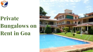 Private Bungalows on Rent in Goa