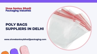 Poly Bags Suppliers In Delhi Shree Bankey Bihariji
