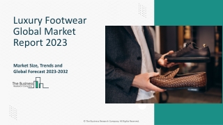 Luxury Footwear Market Research, Size, Forecast To 2032