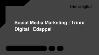 Social Media Marketing | Trinix Digital | Edappal