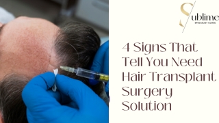 4 Signs That Tell You Need Hair Transplant Surgery Solution