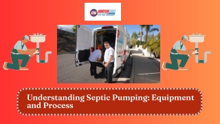 Understanding Septic Pumping Equipment and Process