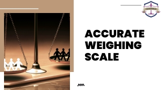 Accurate Weighing Scale