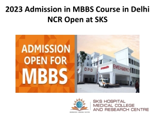 2023 Admission in MBBS Course in Delhi NCR Open at SKS
