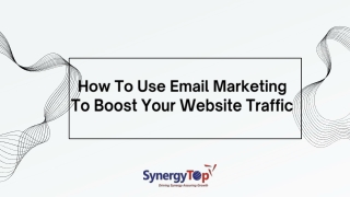Email Magic: How To Use Email Marketing To Boost Your Website Traffic