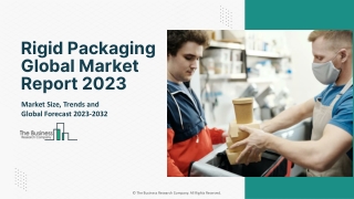 Rigid Packaging Market 2023 - Share, Ongoing Trends, Size, Growth Rate