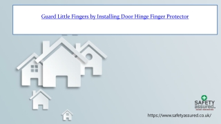 Guard Little Fingers by Installing Door Hinge Finger Protector