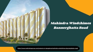 Mahindra Windchimes Bannerghatta Road: A Serene Haven for Modern Living