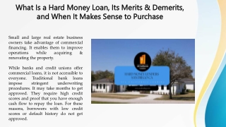 What Is a Hard Money Loan, Its Merits & Demerits, and When It Makes Sense to Purchase