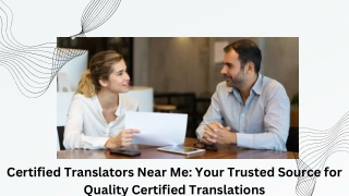 Certified Translators Near Me: Your Trusted Source for Quality Certified Transla