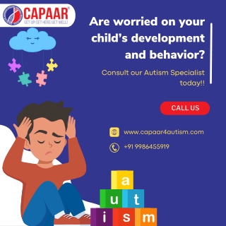 Are you worried on your childs development and behavior | CAPAAR