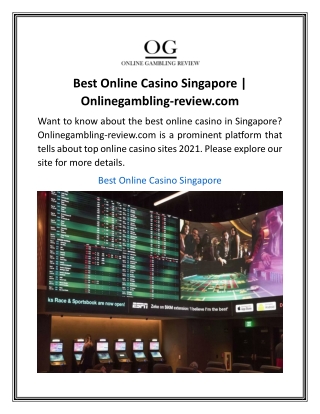 Best Online Casino Singapore  Onlinegambling-review.com