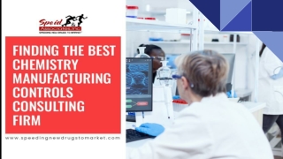 Finding The Best Chemistry Manufacturing Controls Consulting Firm