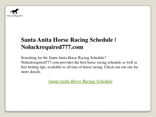 Santa Anita Horse Racing Schedule  Noluckrequired777.com