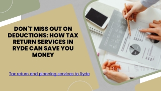 Don't Miss Out on Deductions How Tax Return Services in Ryde Can Save You Money