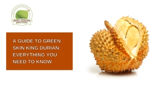 Green Skin King Durian