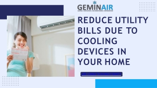 Reduce Utility Bills Due To Cooling Devices In Your Home