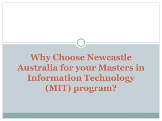 Why choose Newcastle Australia for your Masters in Information