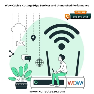 Wow Cable's Cutting-Edge Services and Unmatched Performance