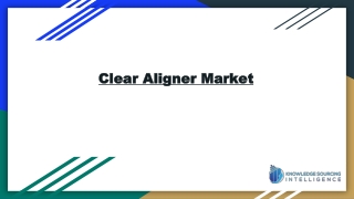 Clear Aligner Market is expected to grow at a healthy CAGR