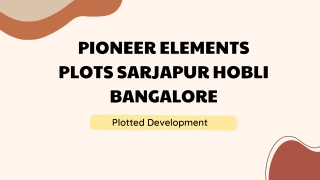 Pioneer Elements Plots Sarjapur Hobli Bangalore - PDF