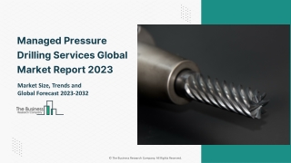 Managed Pressure Drilling Services Market 2023-2032: Outlook, Growth, And Demand