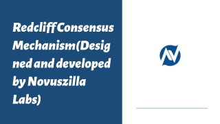 Redcliff Consensus Mechanism(Designed and developed by Novuszilla Labs)