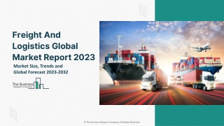 Freight And Logistics Global Market Size, Share, By Service Type, By Transport Mode, By End User, By Region and Segment