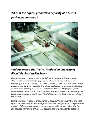 What is the typical production capacity of a biscuit packaging machine?