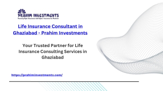 Life Insurance Consultant in Ghaziabad - Prahim Investments