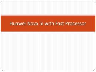 Huawei Nova 5i with Fast Processor
